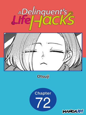 cover image of A Delinquent's Life Hacks, Chapter 72